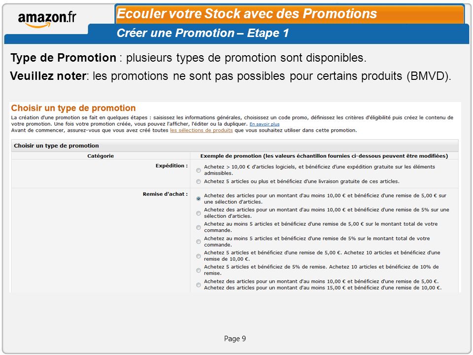Page 9 Ecouler votre Stock avec des Promotions Créer une Promotion – Etape 1 Type de Promotion : plusieurs types de promotion sont disponibles.