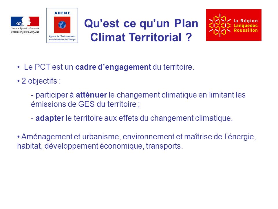 Quest ce quun Plan Climat Territorial . Le PCT est un cadre dengagement du territoire.