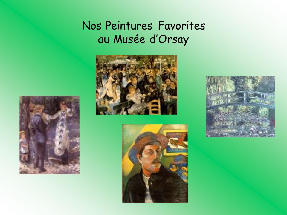 Nos Peintures Favorites au Musée dOrsay