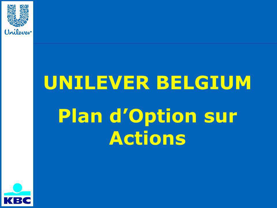 UNILEVER BELGIUM Plan dOption sur Actions