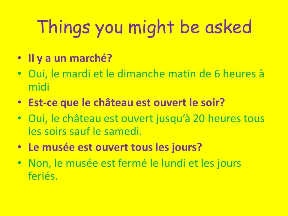 Things you might be asked Il y a un marché.