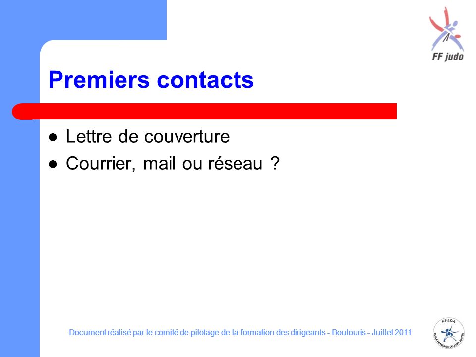 Premiers contacts Lettre de couverture Courrier, mail ou réseau .