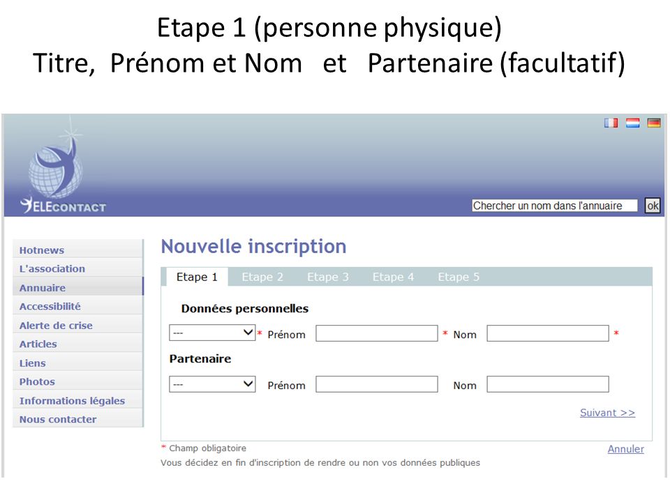 Etape 1 (personne physique) Titre, Prénom et Nom et Partenaire (facultatif)
