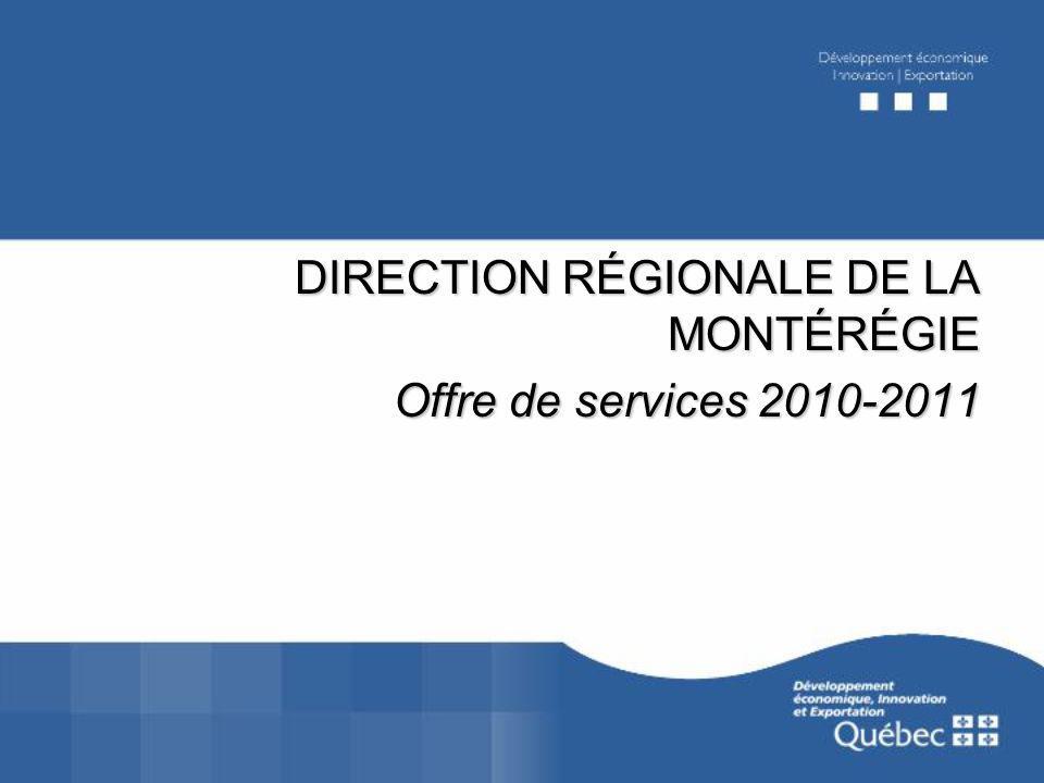 DIRECTION RÉGIONALE DE LA MONTÉRÉGIE Offre de services