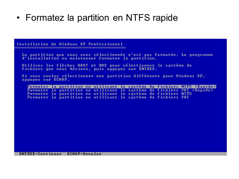 Formatez la partition en NTFS rapide