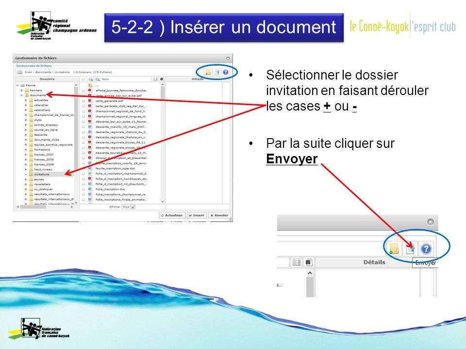 5-2-2 ) Insérer un document Sélectionner le dossier invitation en faisant dérouler les cases + ou - Par la suite cliquer sur Envoyer