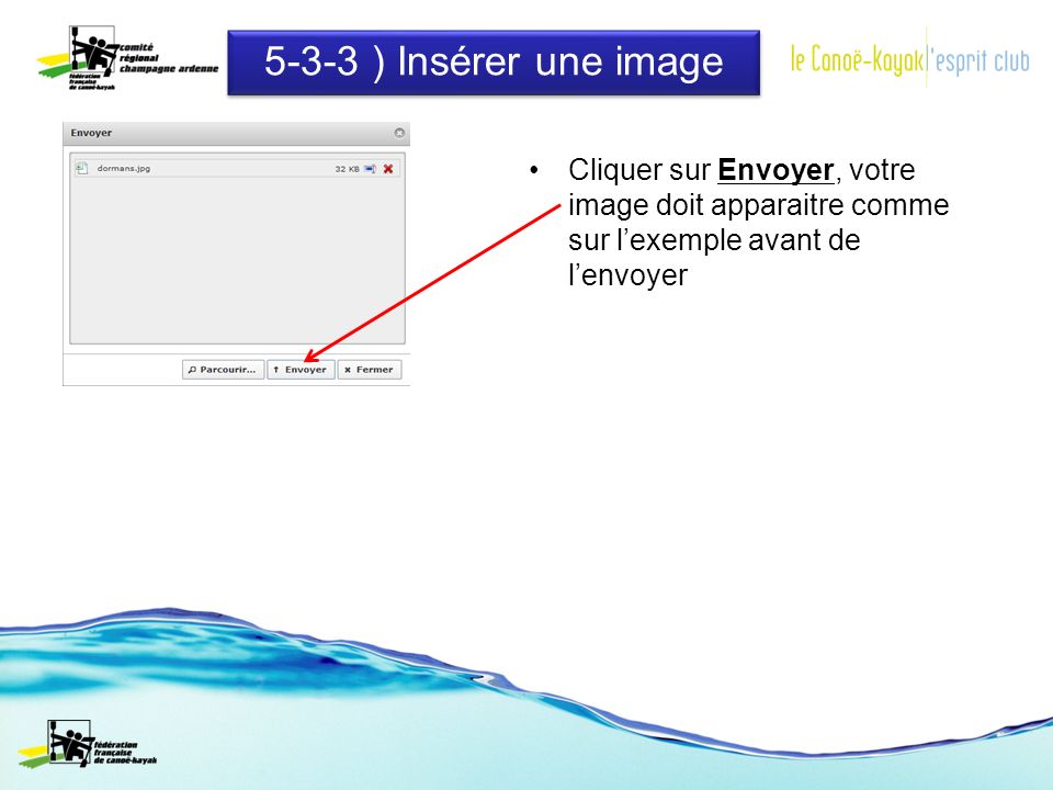 5-3-3 ) Insérer une image Cliquer sur Envoyer, votre image doit apparaitre comme sur lexemple avant de lenvoyer
