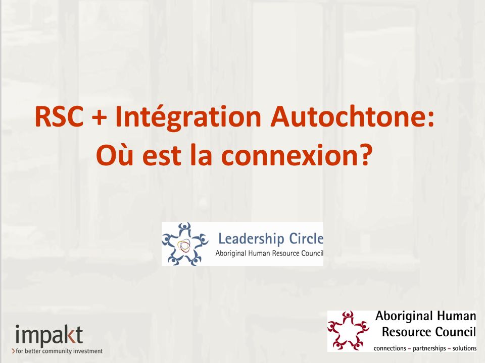 RSC + Intégration Autochtone: Où est la connexion