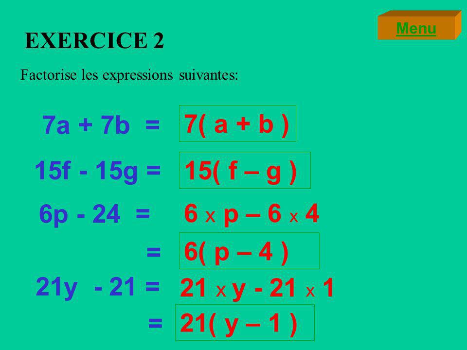 EXERCICE 1 Exécute les calculs suivants sans calculatrice et sans poser dopérations: 141 x x 43 =141( ) 23 x x 23 = 23(31 – 11) =23 x = 460 = 141 x 100 = Menu