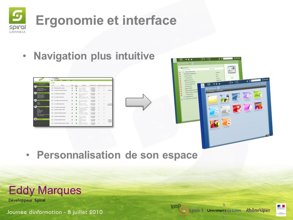 Ergonomie et interface Eddy Marques Développeur Spiral Navigation plus intuitive Personnalisation de son espace