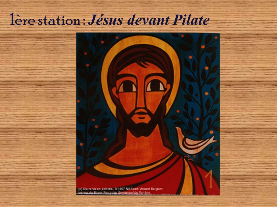 1ère station : Jésus devant Pilate