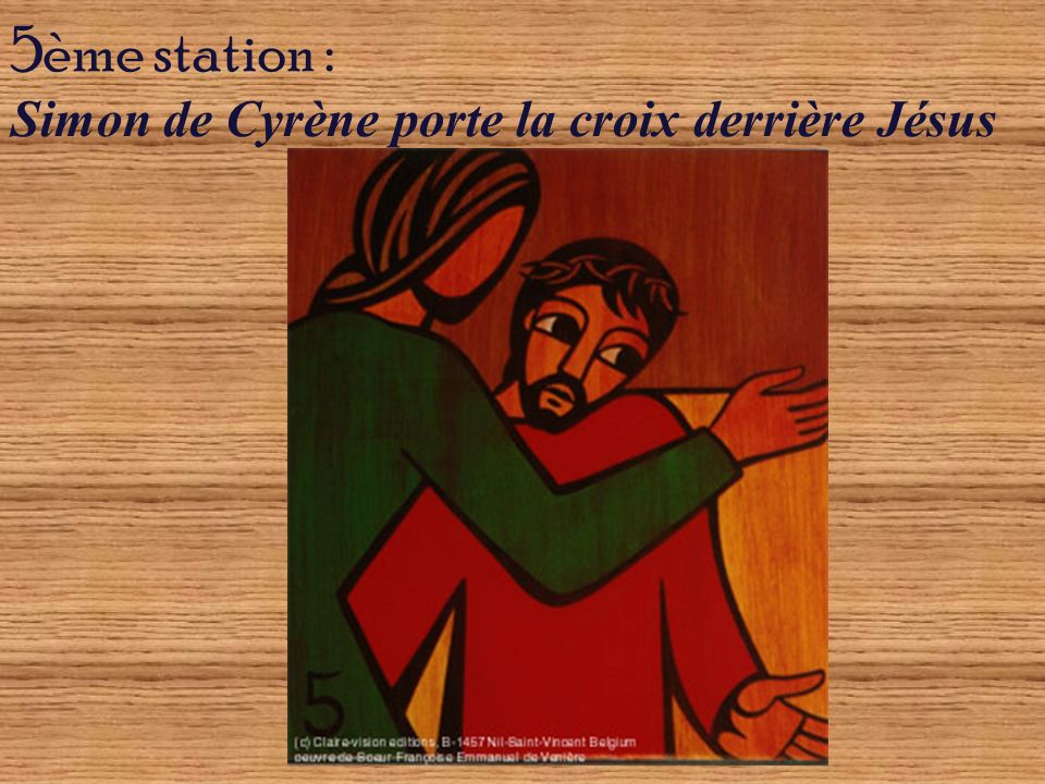 5ème station : Simon de Cyrène porte la croix derrière Jésus