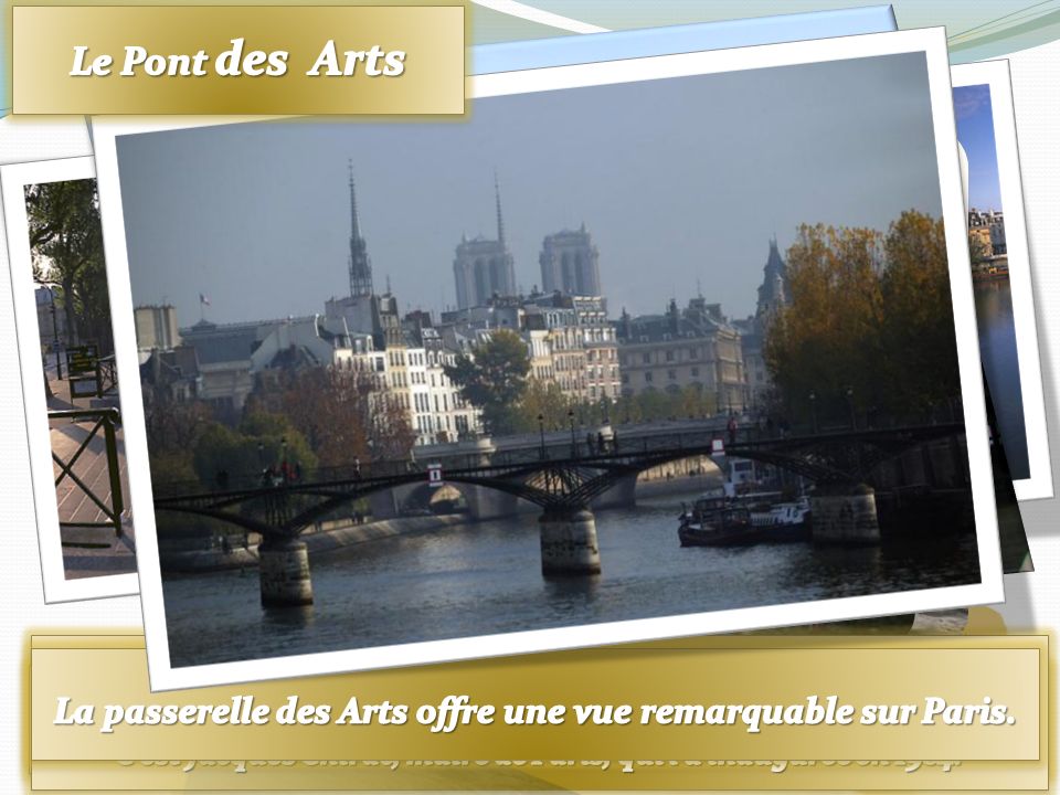 Il est le pont le plus romantique de Paris Il est le pont le plus romantique de Paris