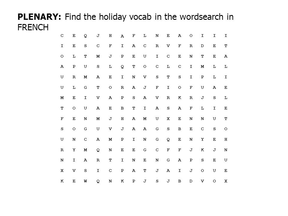 PLENARY: Find the holiday vocab in the wordsearch in FRENCH
