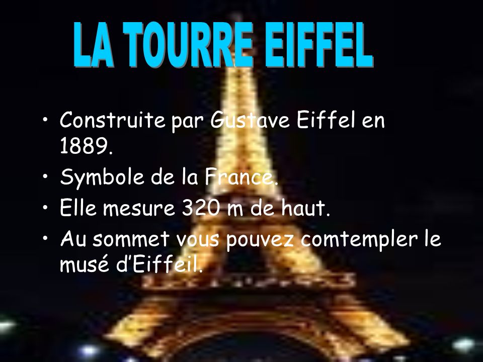 Construite par Gustave Eiffel en Symbole de la France.