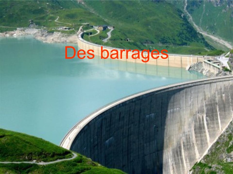 Des barrages
