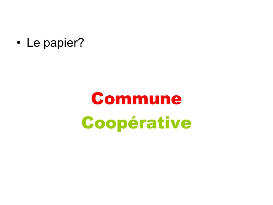 Le papier Commune Coopérative