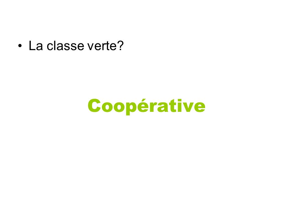 La classe verte Coopérative