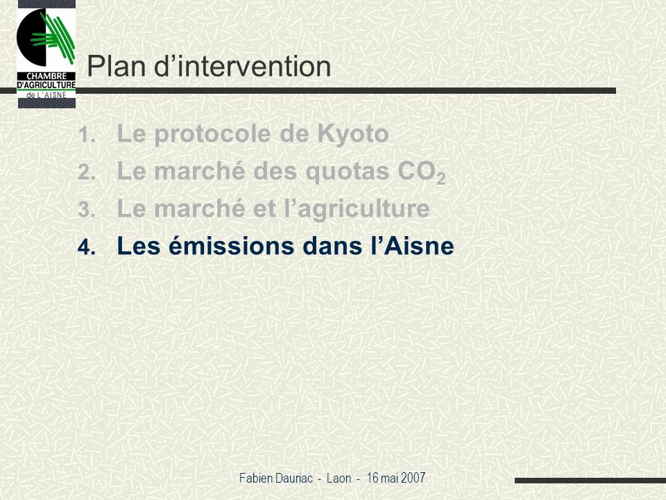 Fabien Dauriac - Laon - 16 mai 2007 Plan dintervention 1.