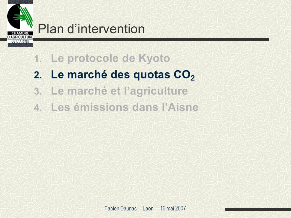 Fabien Dauriac - Laon - 16 mai 2007 Plan dintervention 1.