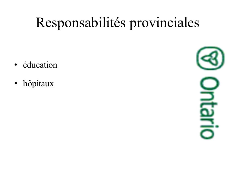 Responsabilités provinciales éducation hôpitaux