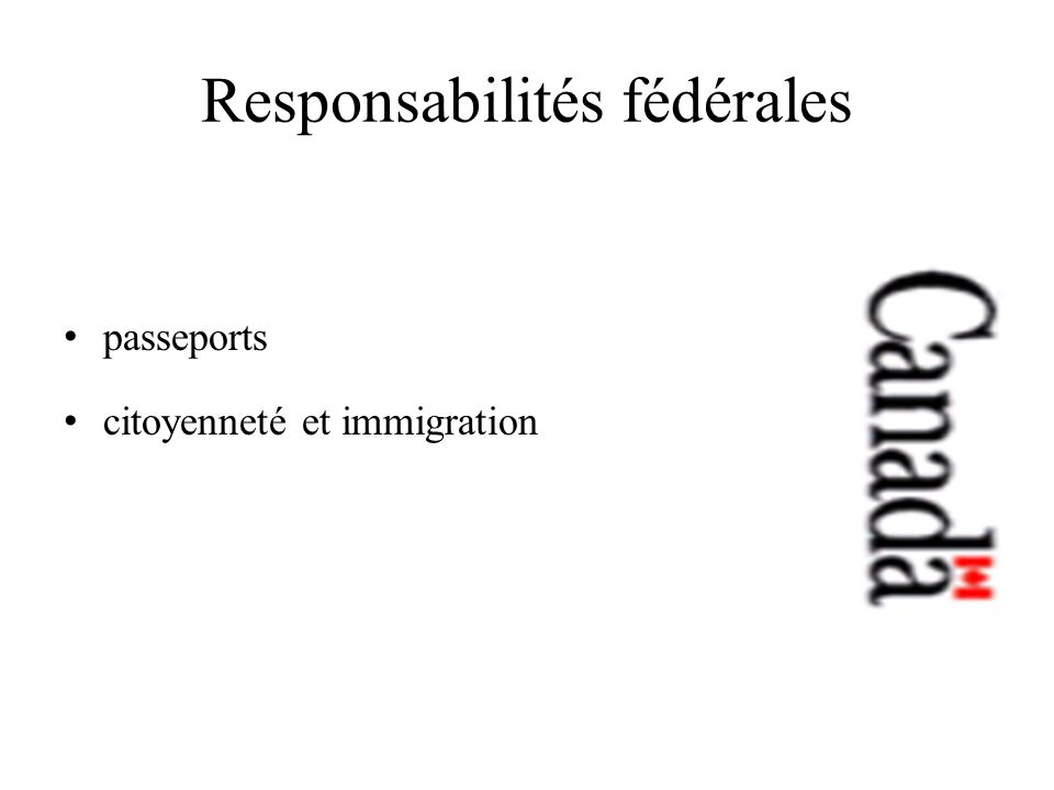 Responsabilités fédérales passeports citoyenneté et immigration