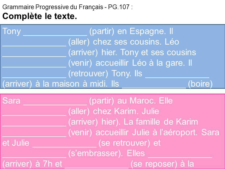 Grammaire Progressive du Français - PG.107 : Complète le texte.