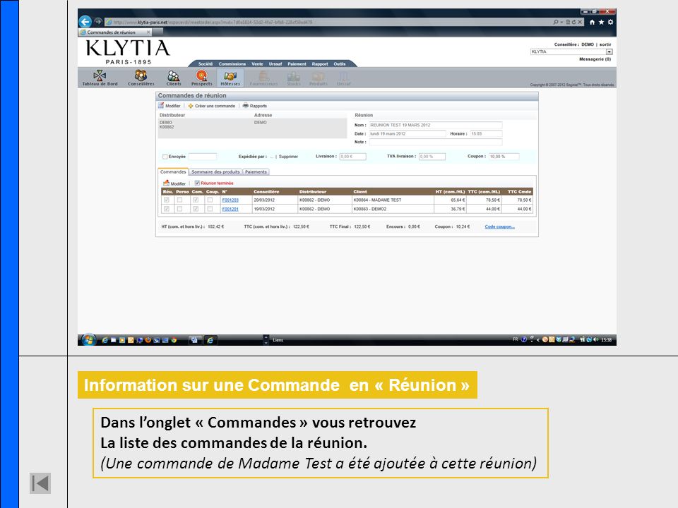 Information sur une Commande en « Réunion » Dans longlet « Commandes » vous retrouvez La liste des commandes de la réunion.