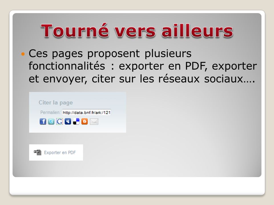 Ces pages proposent plusieurs fonctionnalités : exporter en PDF, exporter et envoyer, citer sur les réseaux sociaux….