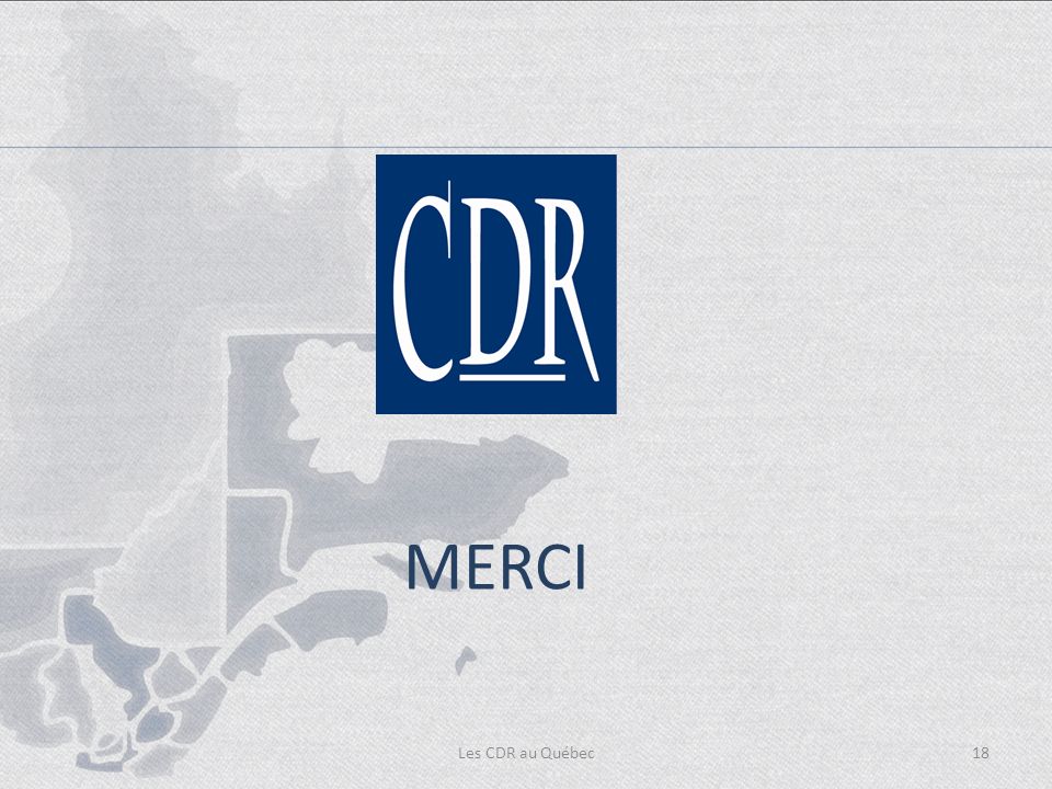 Les CDR au Québec18 MERCI