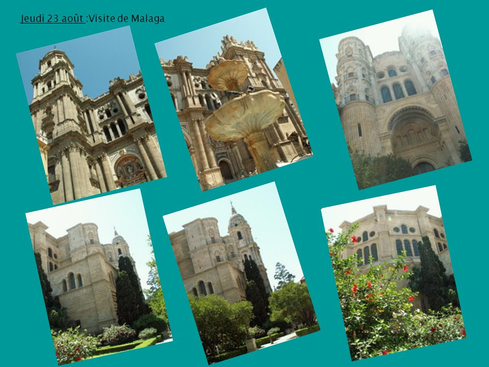 Jeudi 23 août :Visite de Malaga