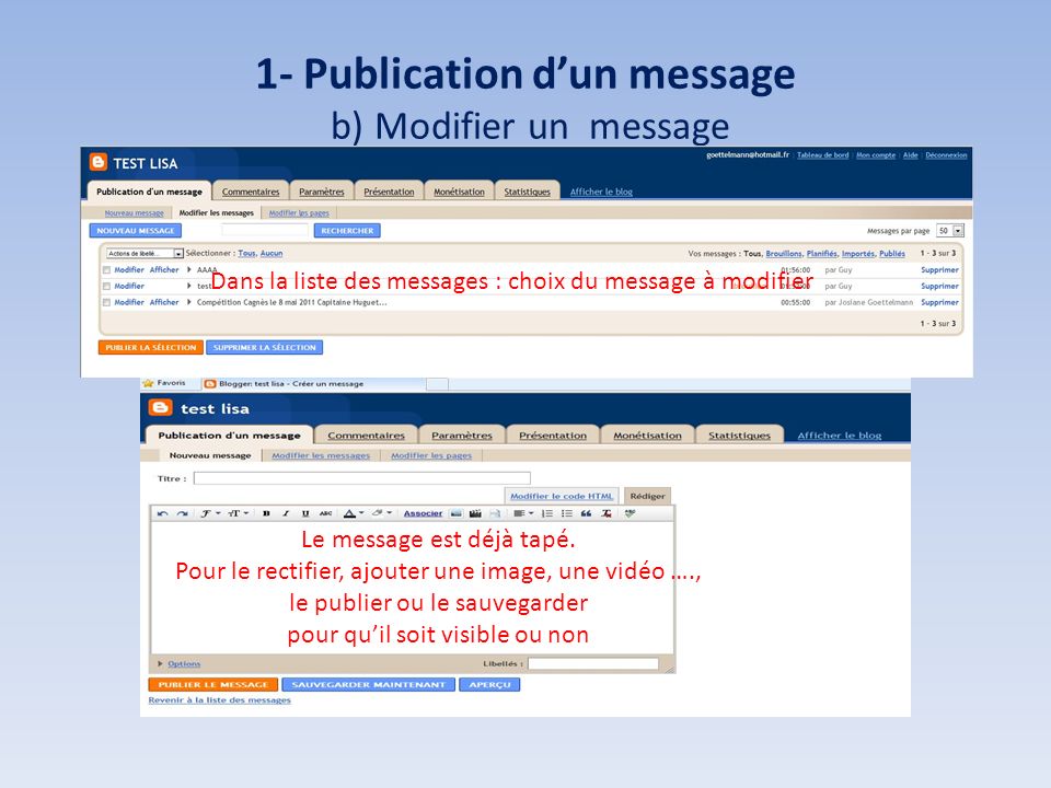 1- Publication dun message b) Modifier un message Le message est déjà tapé.