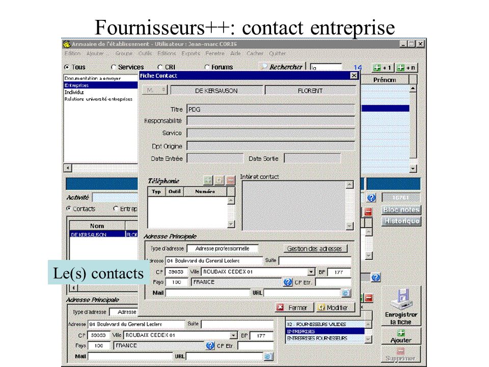 Fournisseurs++: contact entreprise Le(s) contacts