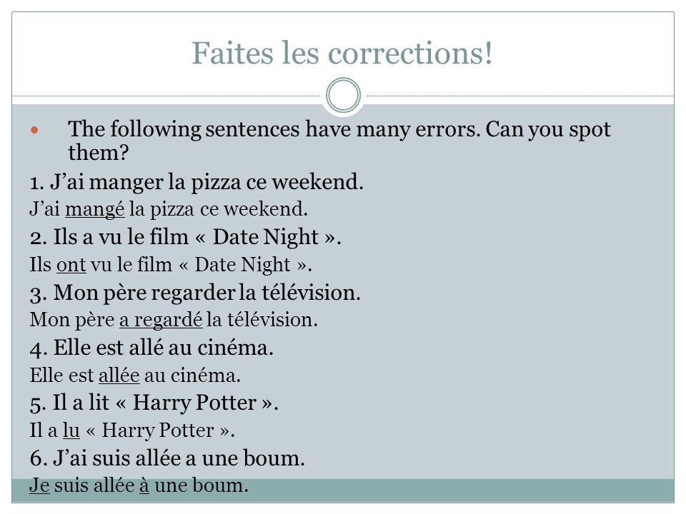 Faites les corrections. The following sentences have many errors.