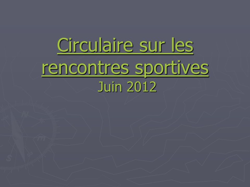 Circulaire sur les rencontres sportives Juin 2012