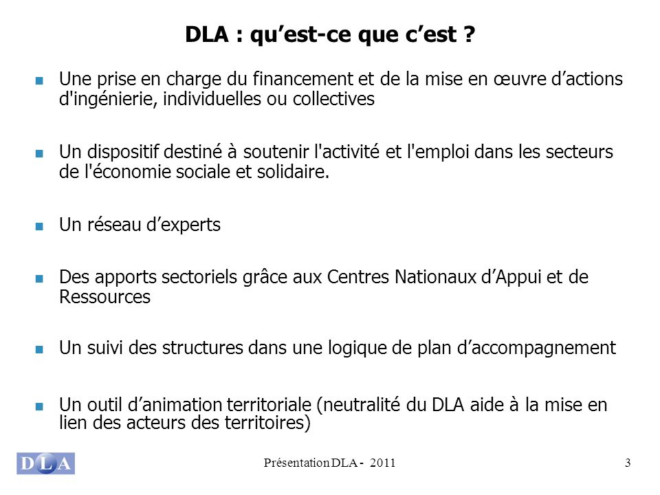 Présentation DLA DLA : quest-ce que cest .