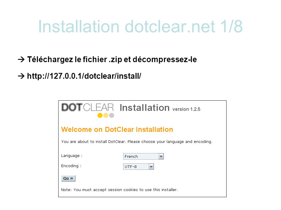 Installation dotclear.net 1/8   Téléchargez le fichier.zip et décompressez-le
