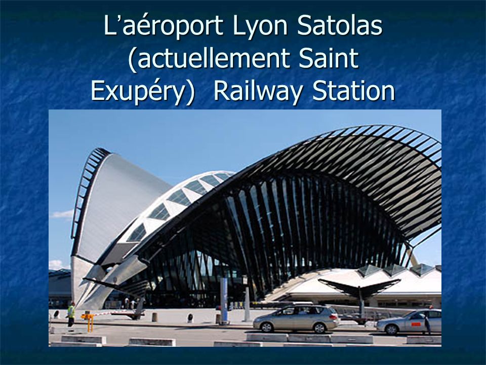 L aéroport Lyon Satolas (actuellement Saint Exupéry) Railway Station