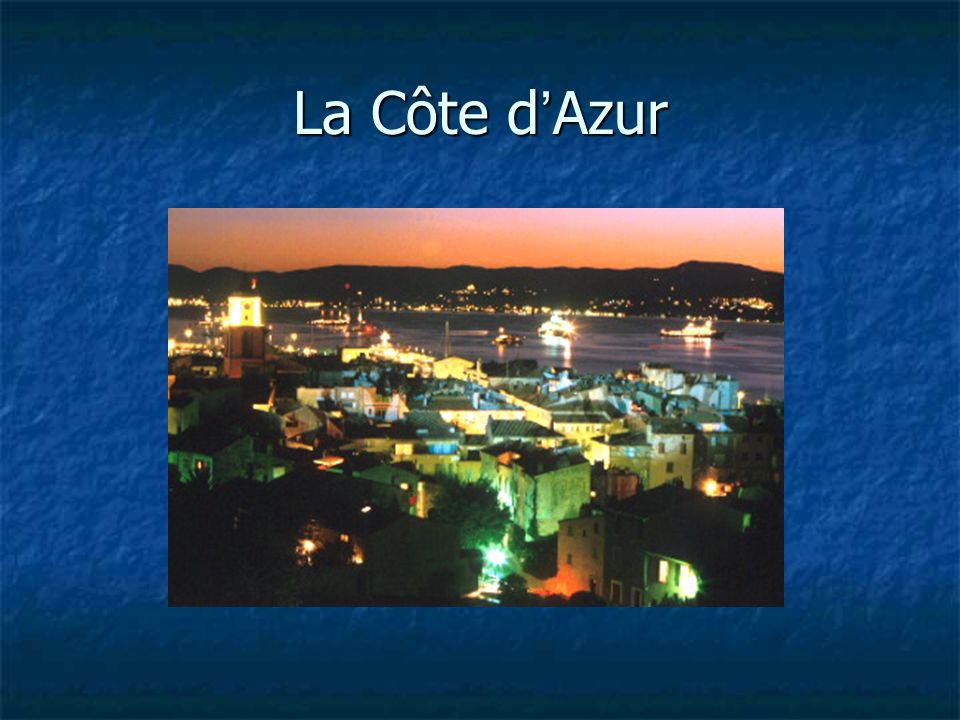 La Côte d Azur