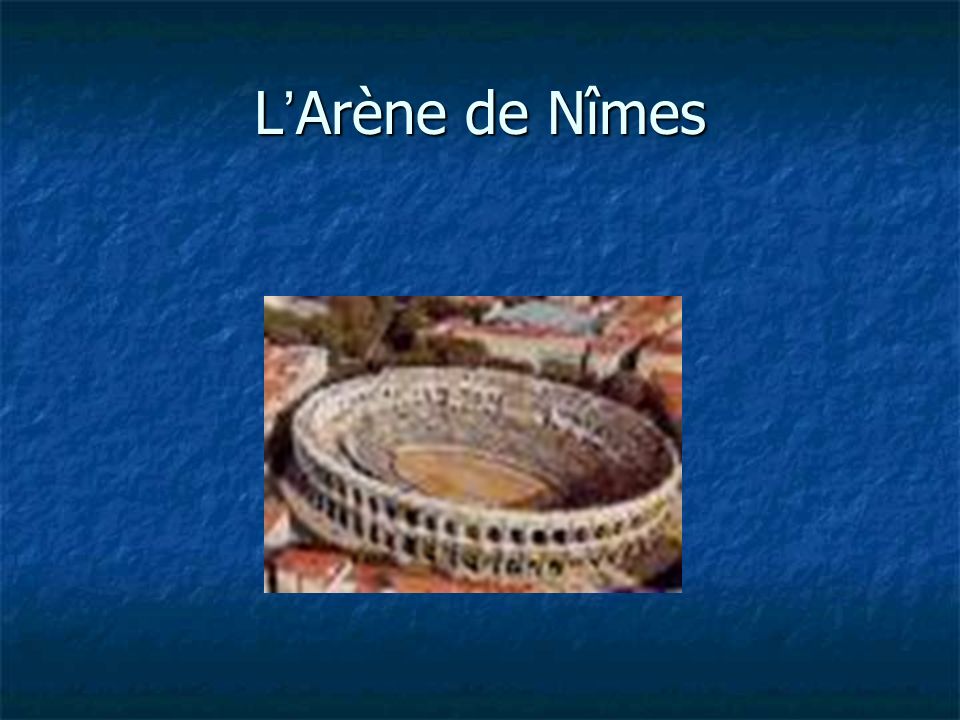L Arène de Nîmes