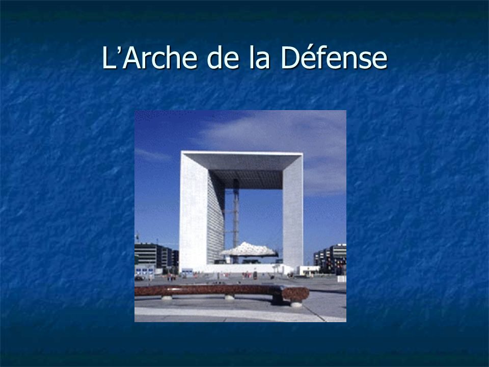 L Arche de la Défense