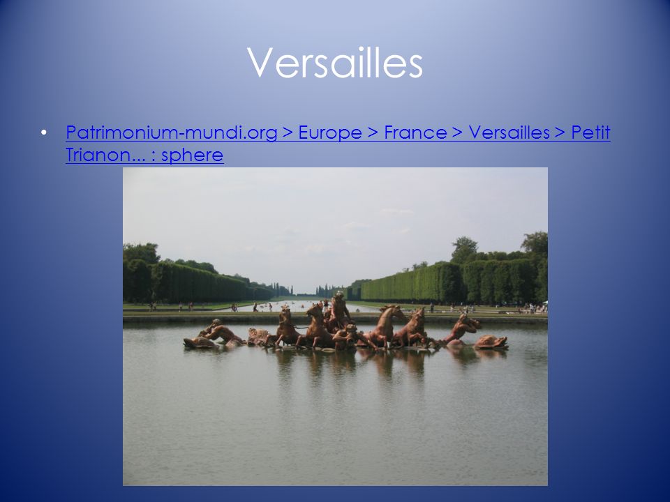 Versailles Patrimonium-mundi.org > Europe > France > Versailles > Petit Trianon...
