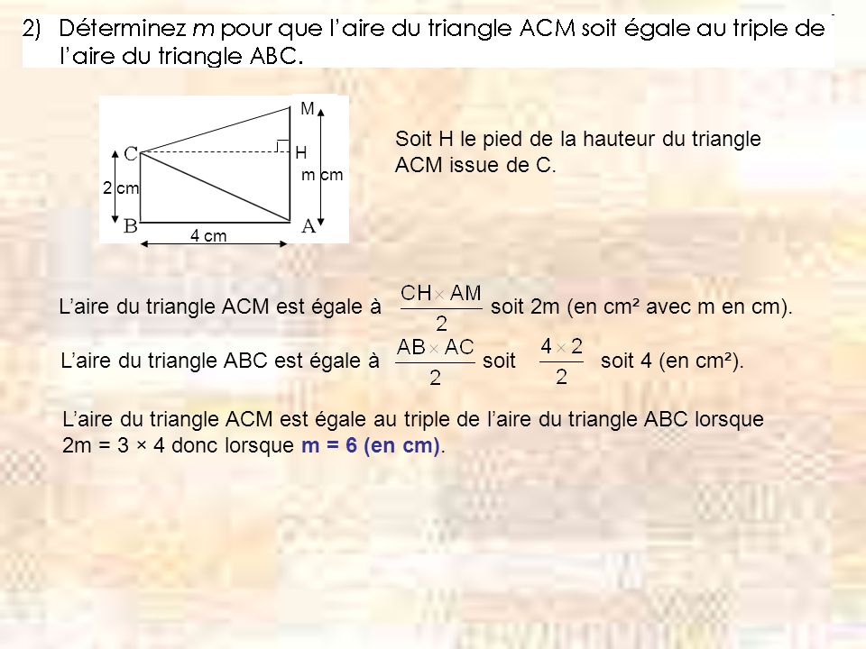 M H Soit H le pied de la hauteur du triangle ACM issue de C.
