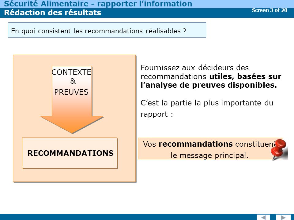 Screen 3 of 20 Sécurité Alimentaire - rapporter linformation Rédaction des résultats En quoi consistent les recommandations réalisables .