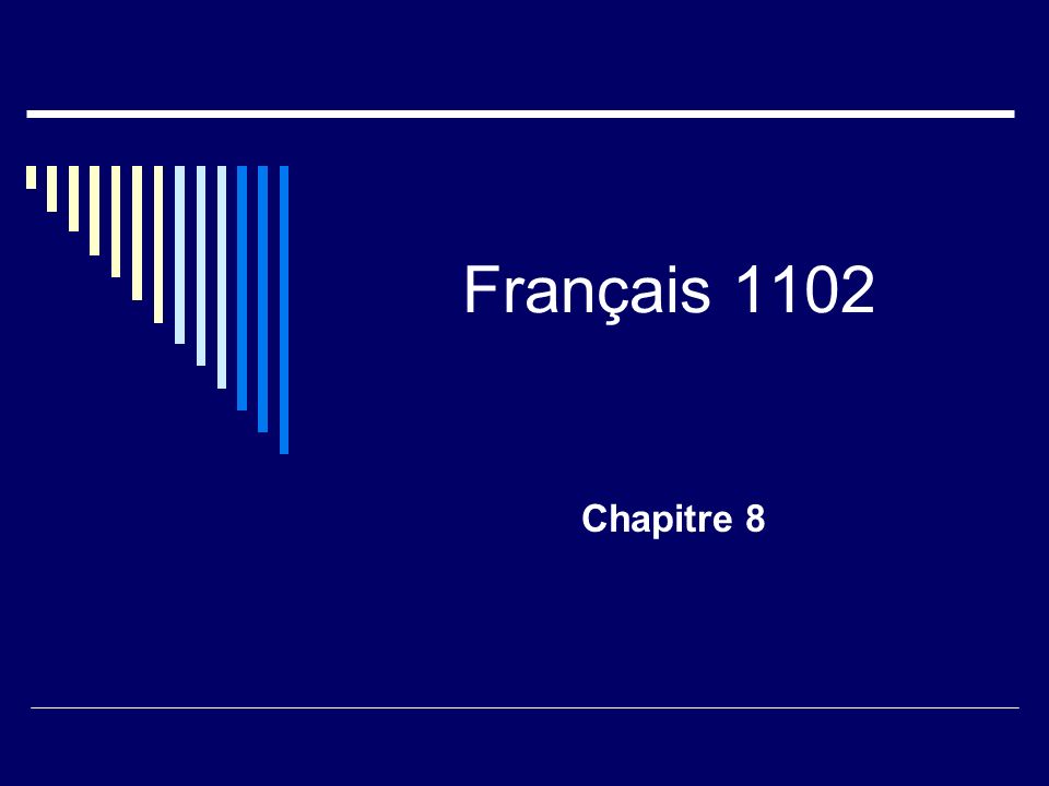 Français 1102 Chapitre 8