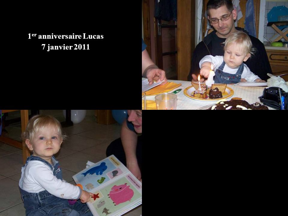 1 er anniversaire Lucas 7 janvier 2011