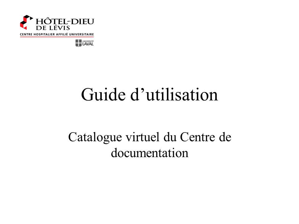 Guide dutilisation Catalogue virtuel du Centre de documentation