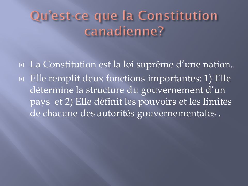 La Constitution est la loi suprême dune nation.