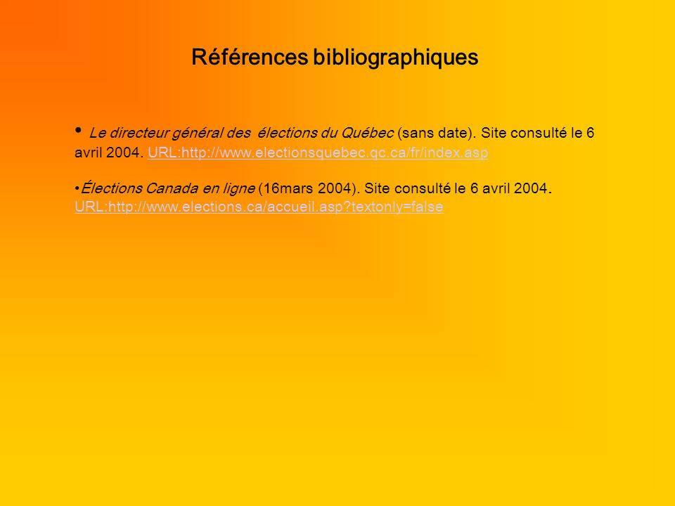 Références bibliographiques Le directeur général des élections du Québec (sans date).