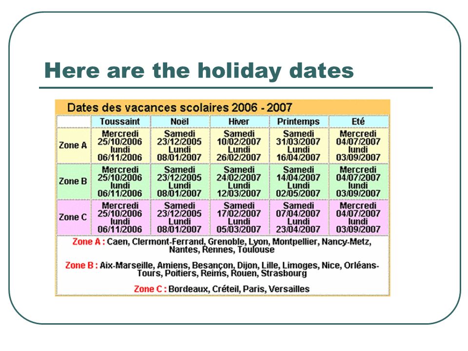 Here are the holiday dates